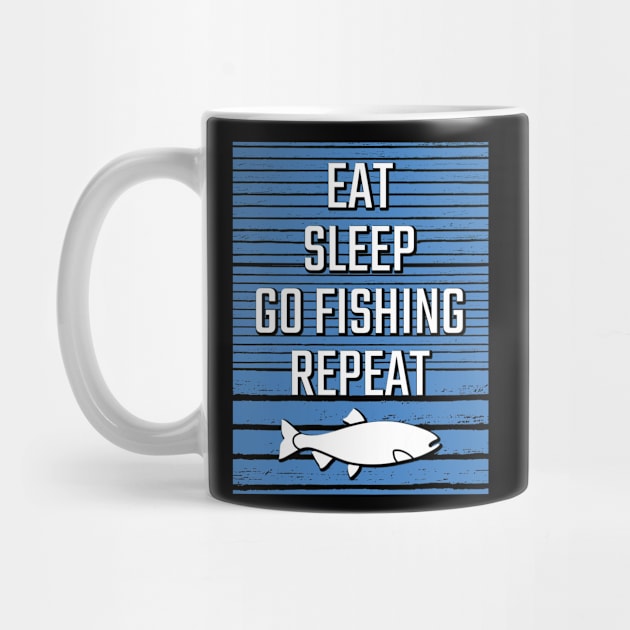 Eat Sleep Go Fishing Repeat by Shiva121